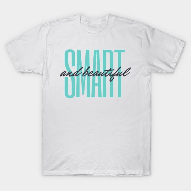 smart and beautiful art T-Shirt by huyammina